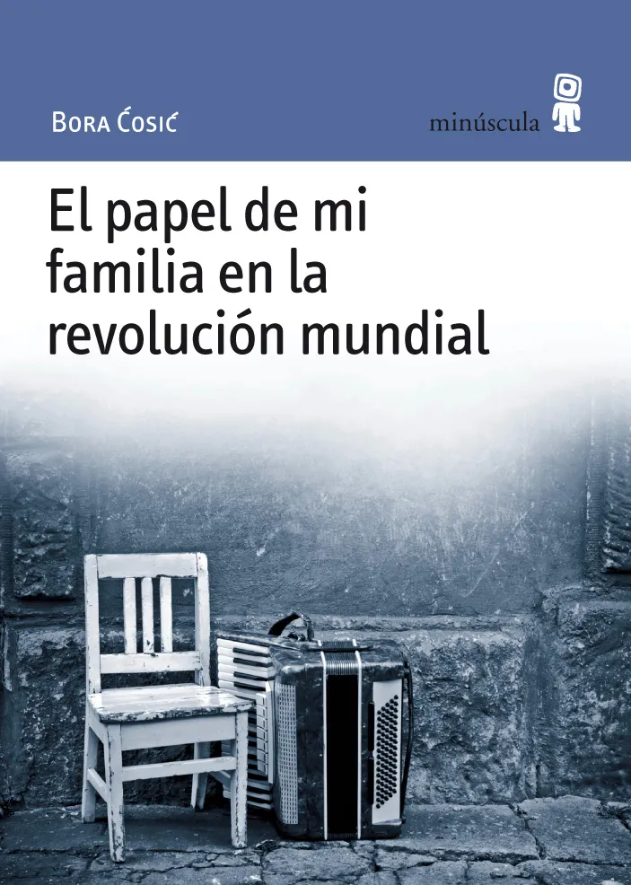 El papel de mi familia en la revolución mundial