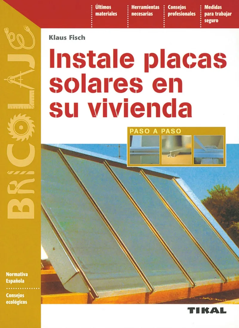 Instale placas solares en su vivienda