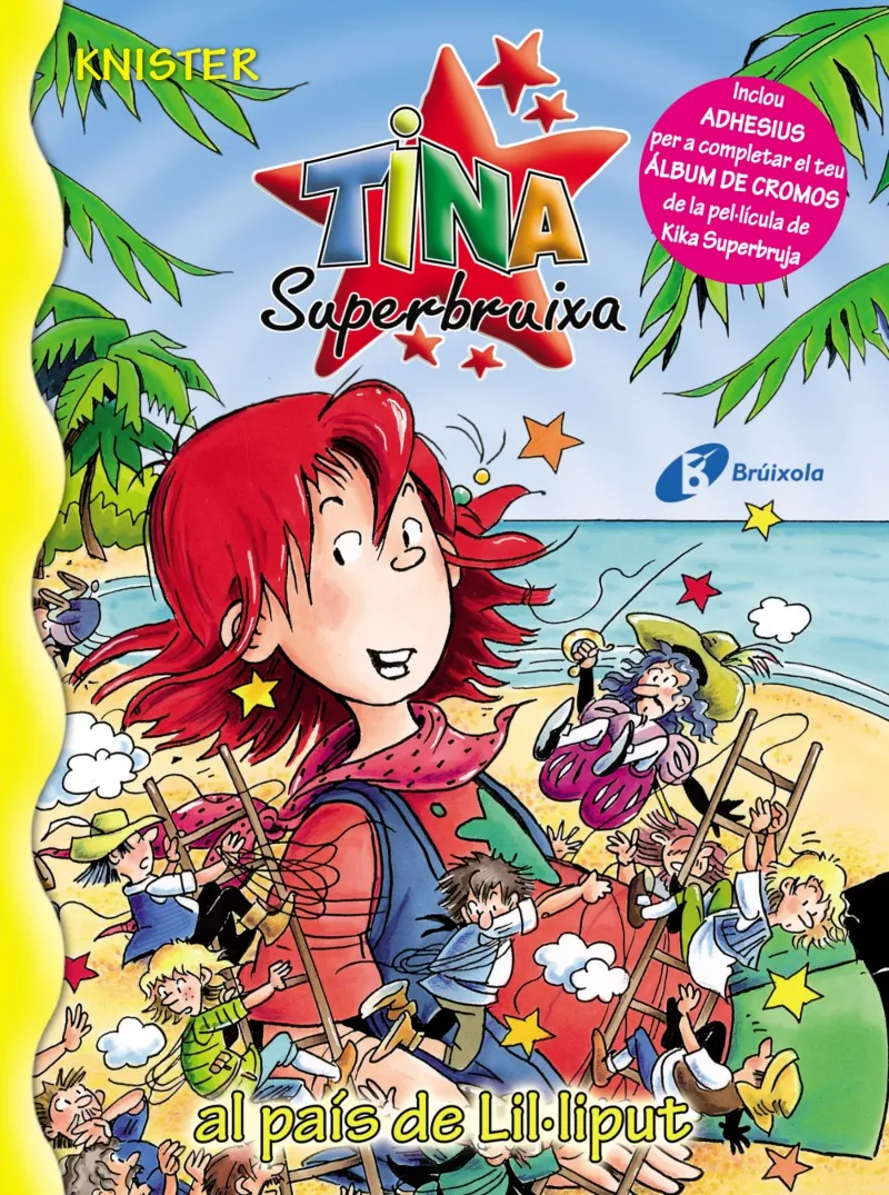 TINA SUPERBRUIXA AL PAIS DE LILIPUT