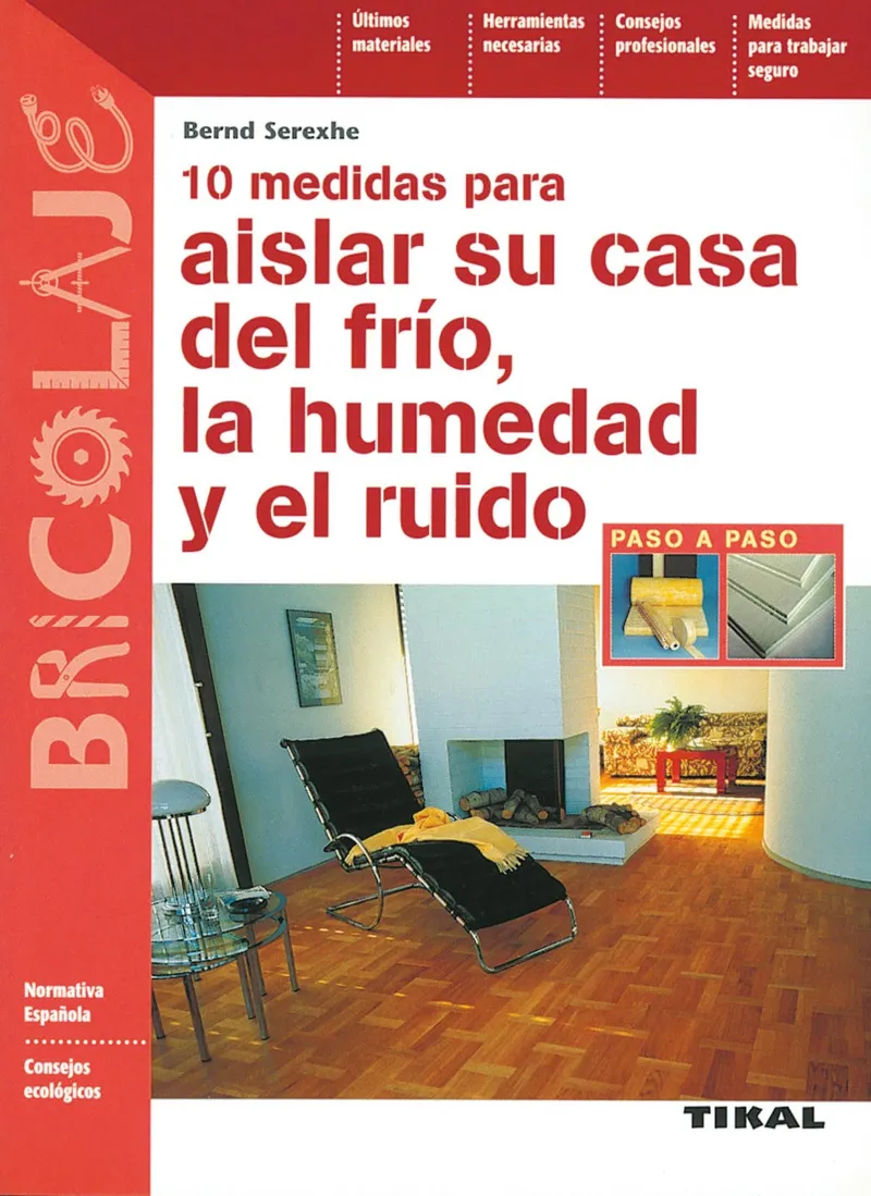10 Medidas para aislar su casa del frío, la humedad y el ruido