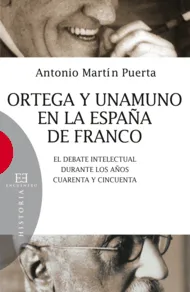 ORTEGA Y UNANUMO EN LA ESPAÑA DE FRANCO