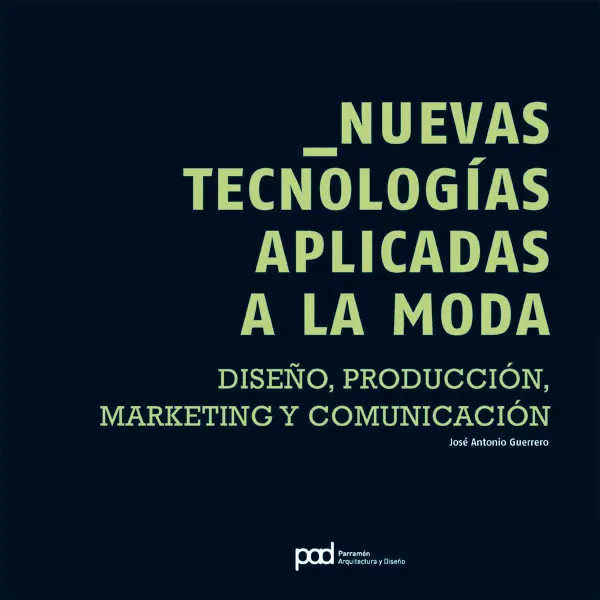 NUEVAS TECNOLOGIAS APLICADAS A LA MODAAND#x0FFFD;