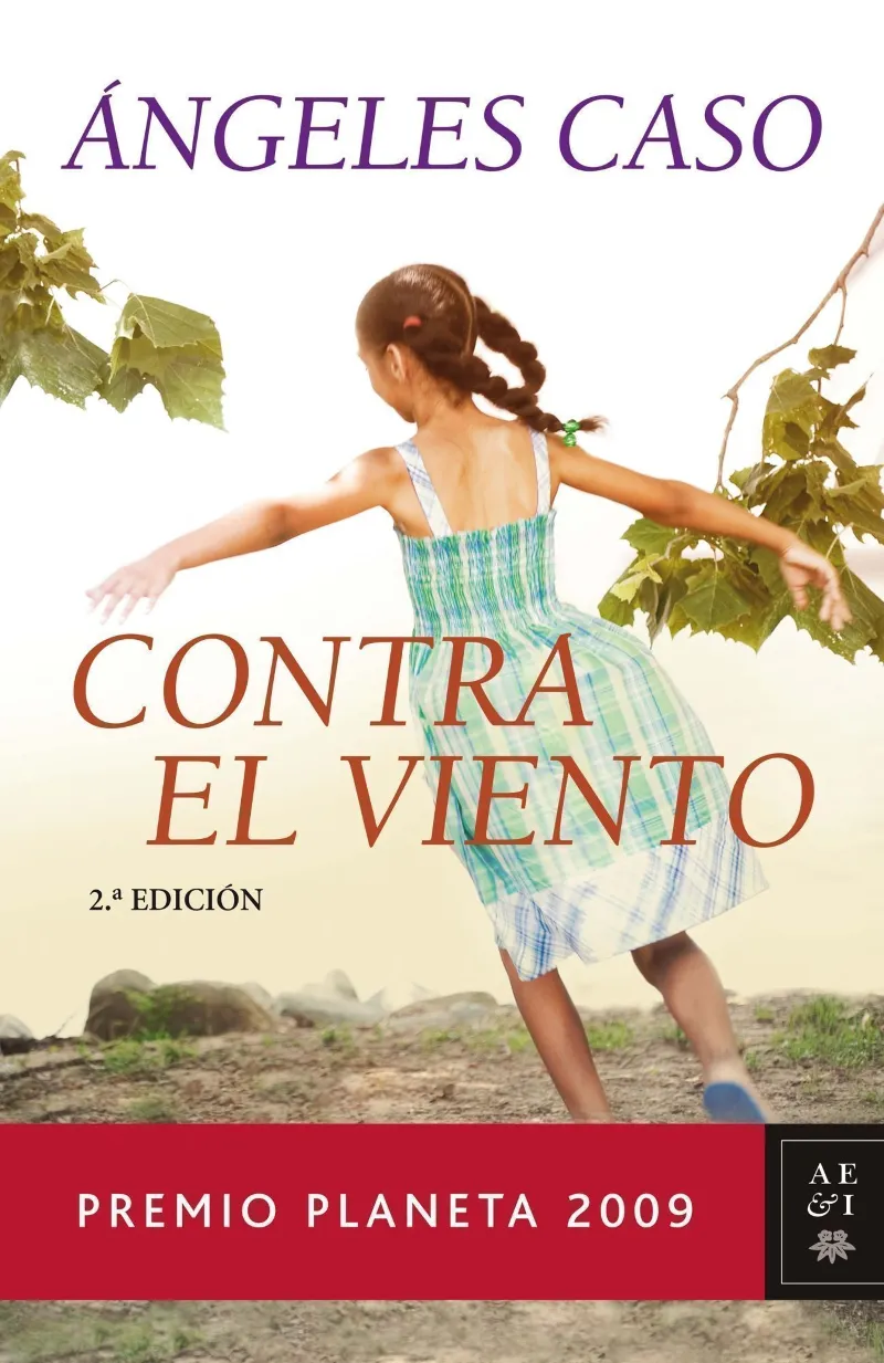 CONTRA EL VIENTO -PREMIO PLANETA 2009-