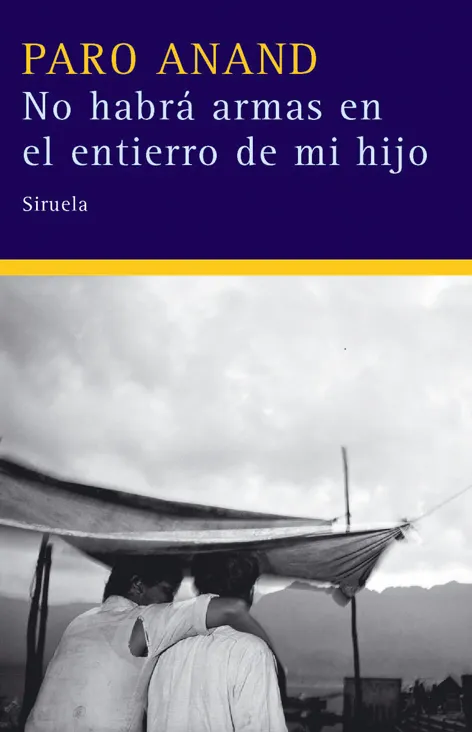 NO HABRA ARMAS EN EL ENTIERRO DE MI HIJO