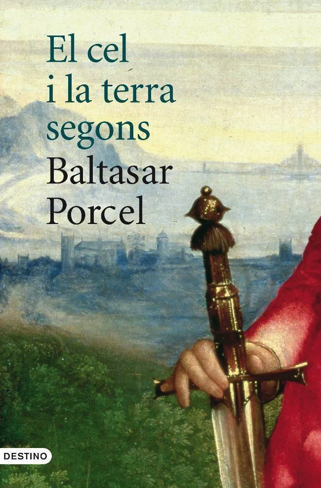 CEL I LA TERRA SEGONS BALTASAR PORCEL,EL