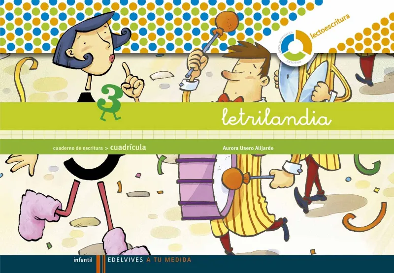 Letrilandia. Lectoescritura cuaderno 3 de escritura (Cuadricula)