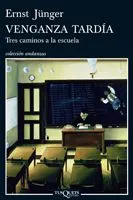 VENGANZA TARDIA TRES CAMINOS A LA ESCUELA