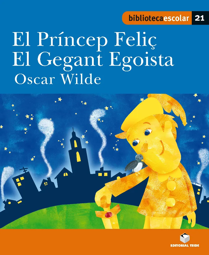 EL PRINCEP FELIÇ / EL GEGANT EGOISTA (B.E)