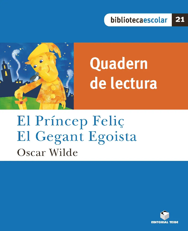 Q.L. EL PRINCEP FELIÇ / EL GEGANT EGOISTA (B.E)