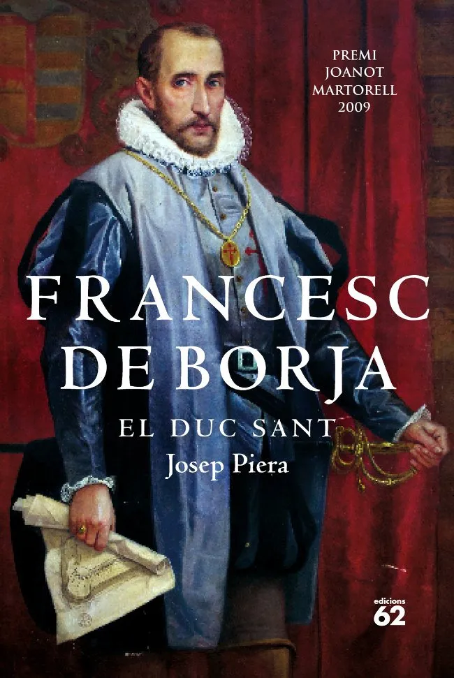 FRANCESC DE BORJA -EL DUC SANT-