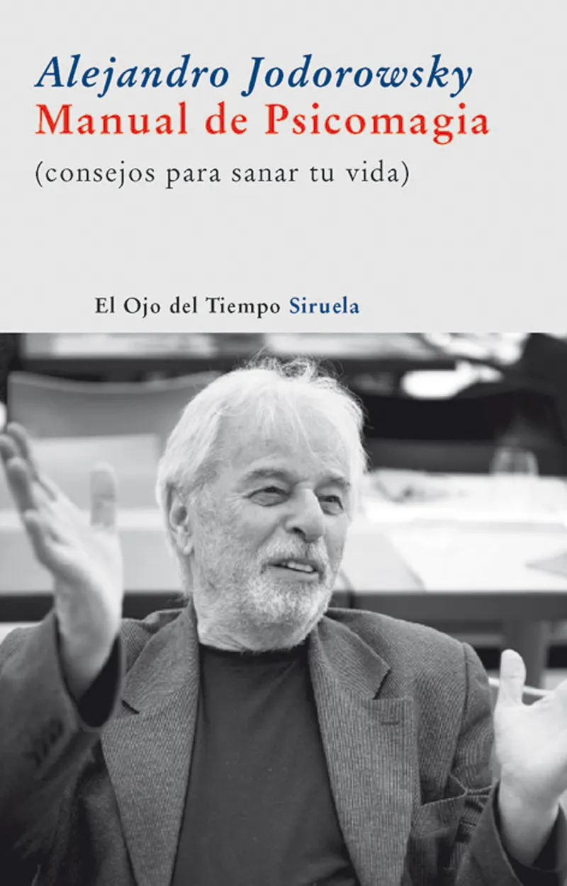 MANUAL DE PSICOMAGIA CONSEJOS PARA SANAR TU VIDA