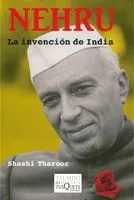 NEHRU LA INVENCION DE LA INDIA