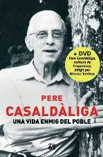 VIDA ENMIG DEL POBLE,UNA -PERE CASALDALIGA-