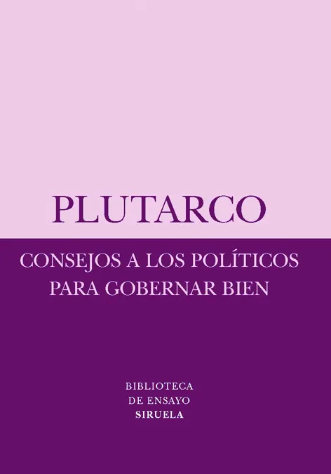 Consejos a los políticos para gobernar bien