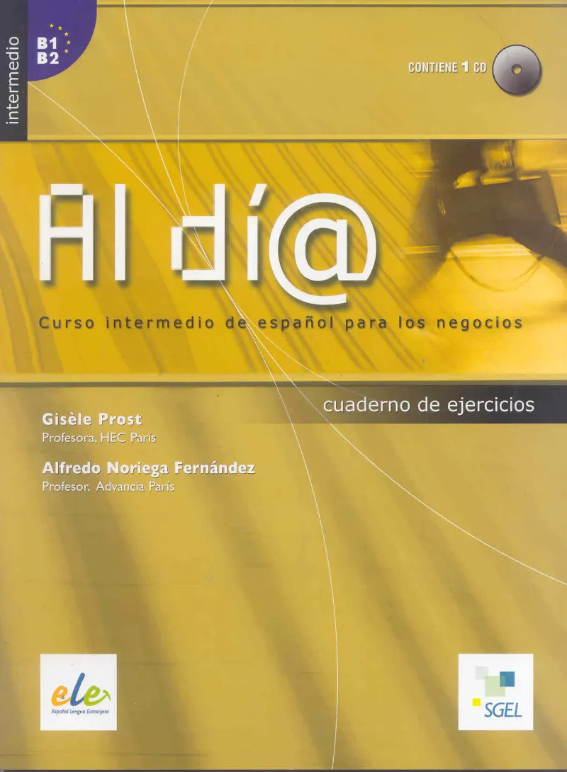 AL DIA INTERMEDIO B1B2 LIBRO DE EJERCICIOS+CD