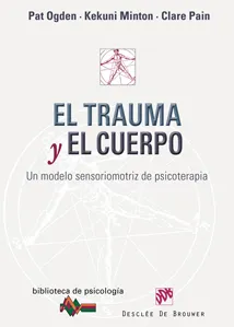 EL TRAUMA Y EL CUERPO