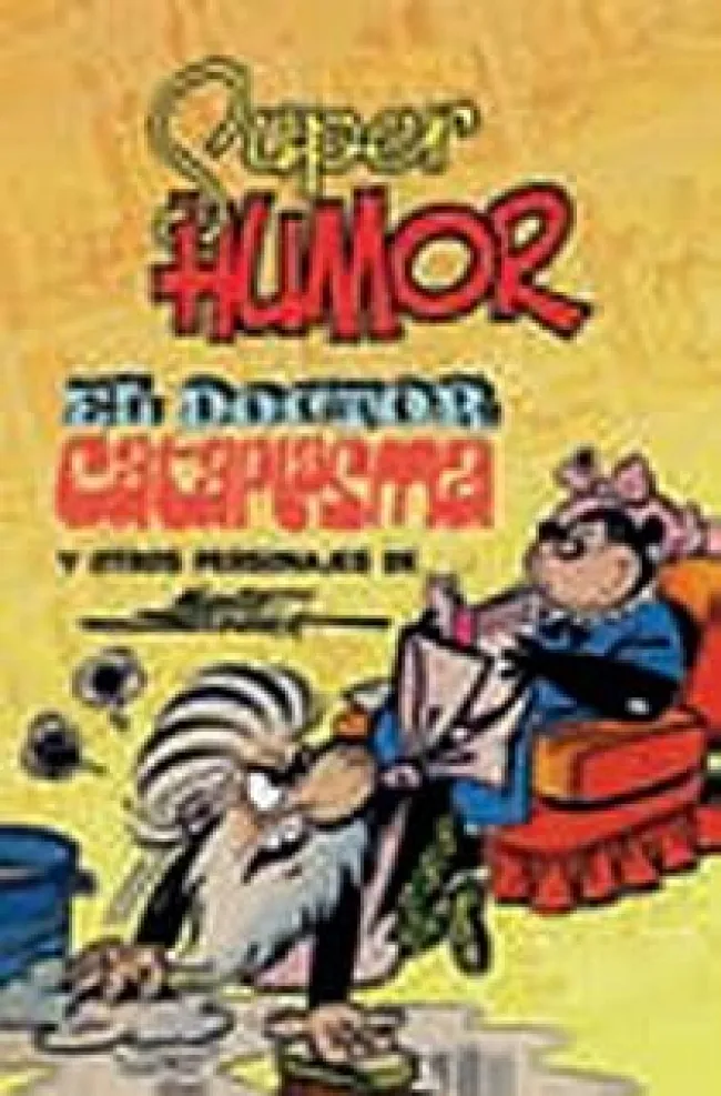 SUPER HUMOR CLASICOS VOL 07: EL DOCTOR CATAPLASMA