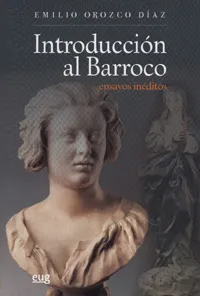 INTRODUCCION AL BARROCO -ENSAYOS INEDITOS-