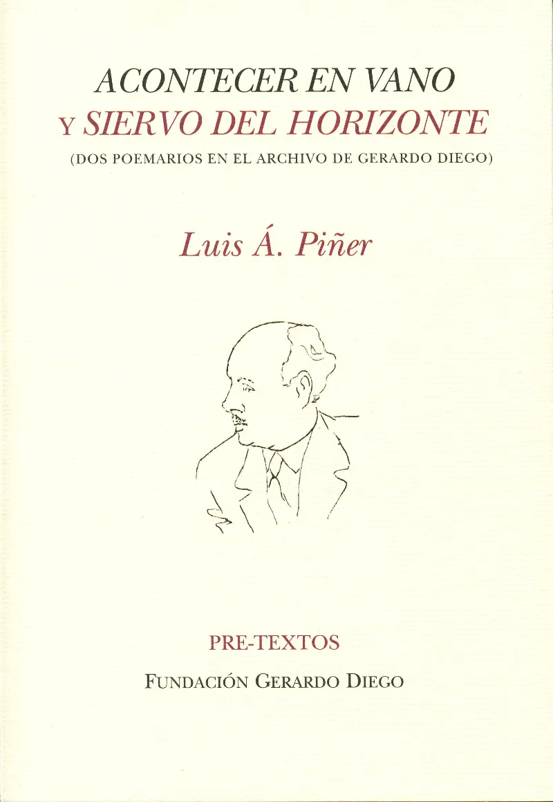 ACONTECER EN VANO Y SIERVO DEL HORIZONTE