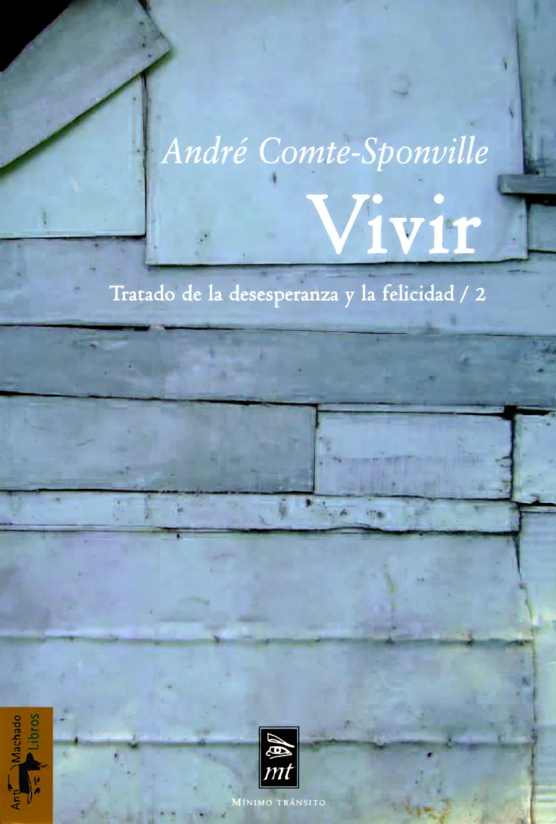 VIVIR TRATADO DE LA DESESPERANZA Y LA FELICIDAD 2