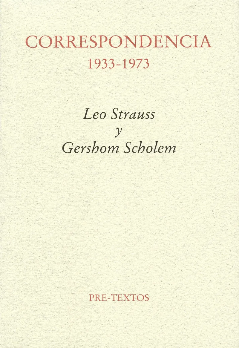 Correspondencia 1933-1973. Leo Strauss y Gershom Scholem
