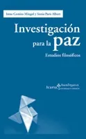 INVESTIGACION PARA LA PAZ -ESTUDIOS FILOSOFICOS-