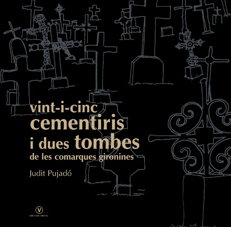 VINT-I-CINC CEMENTIRIS I DUES TOMBES DE LES COMARQ