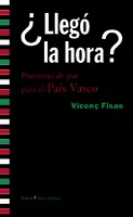 LLEGO ALA HORA?-PROMESAS DE PAZ PARA EL PAIS BASCO