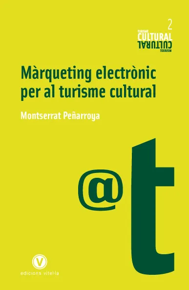 MARQUETING ELECTRONIC PER AL TURISME CULTURAL