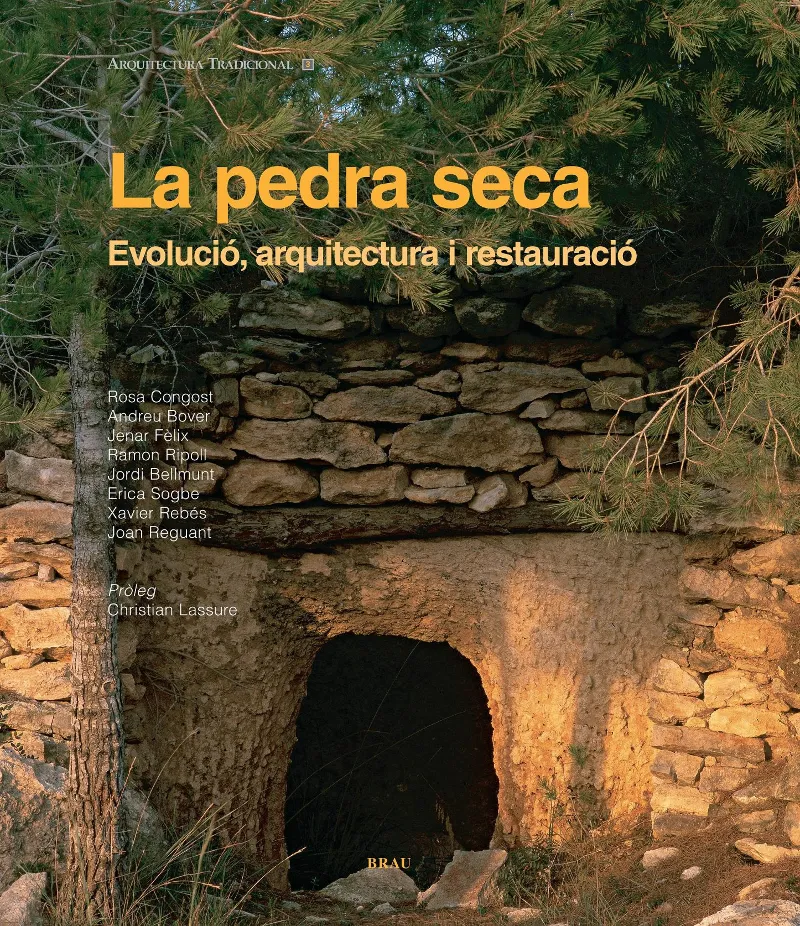 PEDRA SECA, LA -EVOLUCIO ARQUITECTURA I RESTAURACIO-