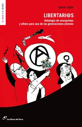 LIBERTARIOS -ANTOLOGIA DE ANARQUISTAS Y AFINES