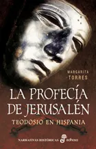 PROFECIA DE JERUSALEM,LA -TEODOSIO EN HISPANIA-