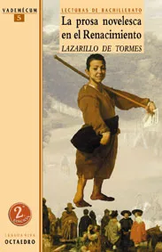 La prosa novelesca en el Renacimiento. El Lazarillo de Tormes (Texto completo, Edición de Burgos)