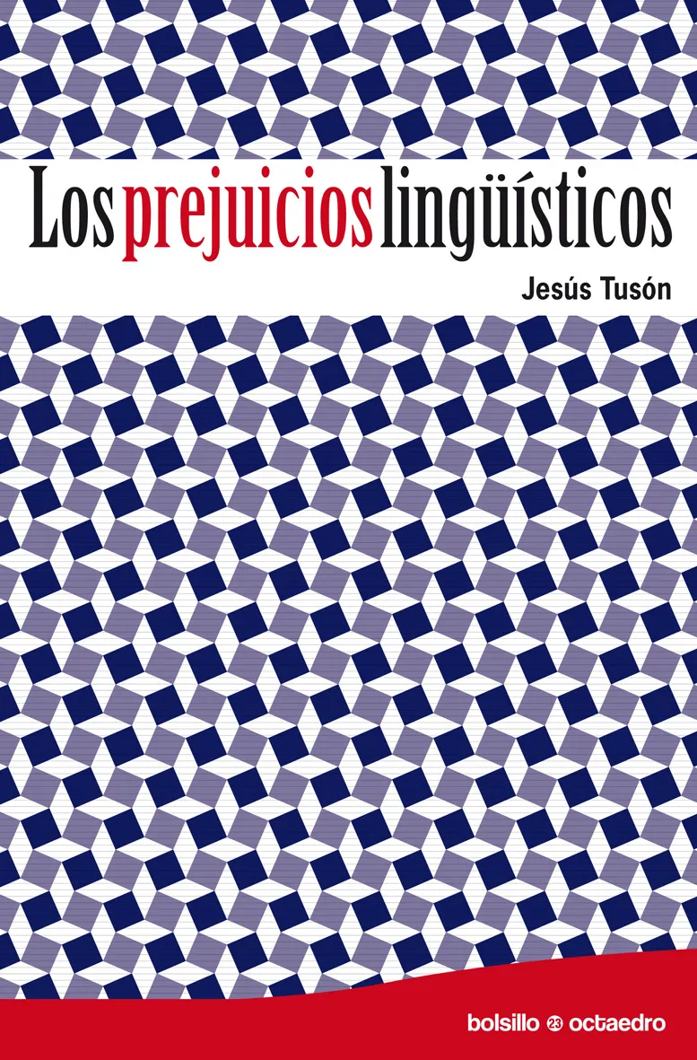 PREJUICIOS LINGUISTICOS, LOS