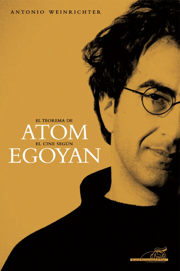 TEOREMA DE ATOM EL CINE SEGUN EGOYAN
