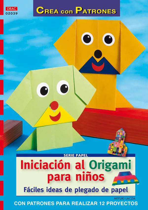 Serie Papel nº 39. INICIACIÓN AL ORIGAMI PARA NIÑOS