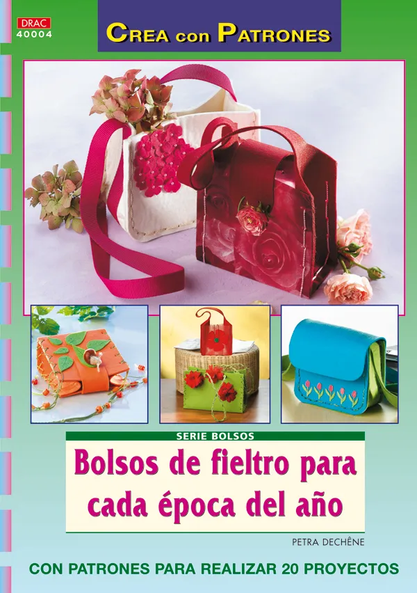 Serie Bolsos nº 4. BOLSOS DE FIELTRO PARA CADA ÉPOCA DEL AÑO