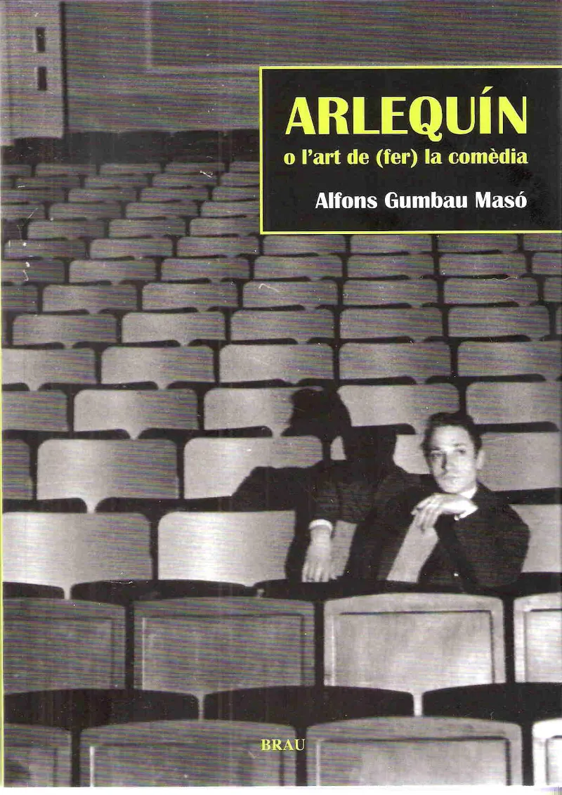 ARLEQUIN O L'ART DE FER LA COMEDIA