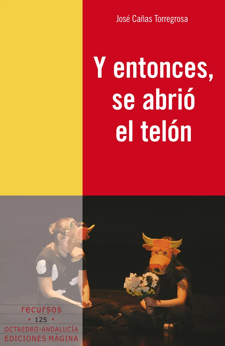 Y ENTONCES SE ABRIO EL TELON