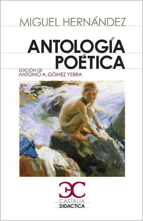 ANTOLOGIA POETICA -HERNANDEZ, MIGUEL-