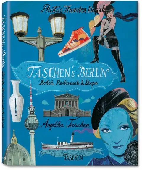 TASCHEN'S BERLIN HOTELS RESTAURANTS & SHOPS