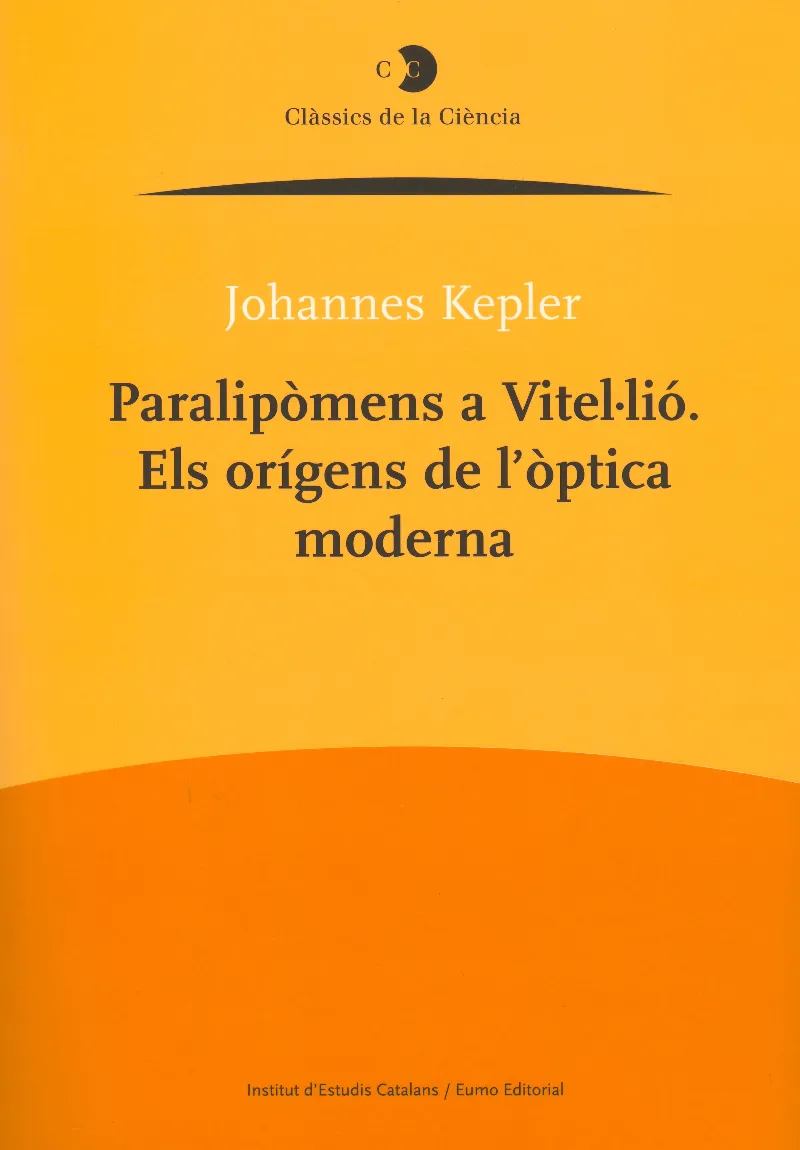 PARALIPOMENS A VITELULIO -ELS ORIGENS DE L'OPTICA