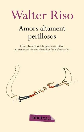 Amors altament perillosos