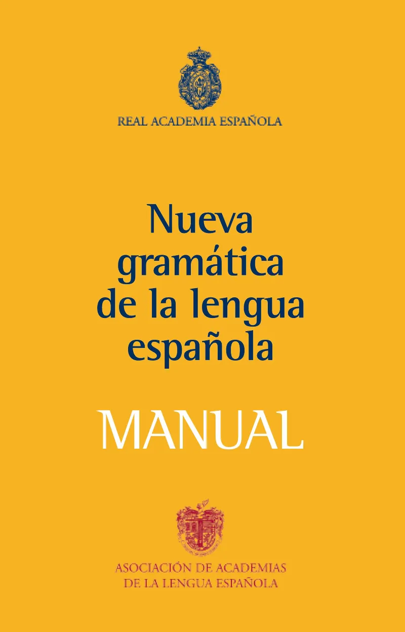 NUEVA GRAMATICA DE LA LENGUA ESPAÑOLA: MANUAL