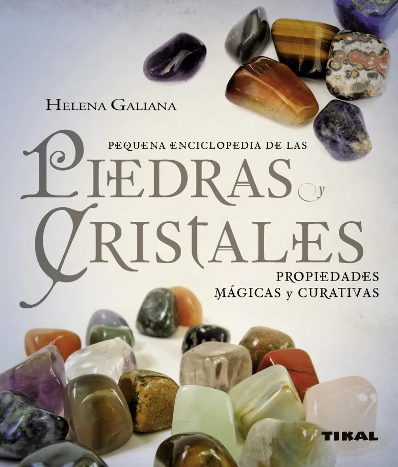 PEQUEÑA ENCICLOPEDIA DE LAS PIEDRAS. CRISTALES