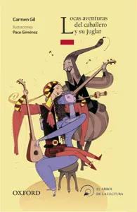 LOCAS AVENTURAS DEL CABALLERO Y SU JUGLAR-ARB LEC INF+8