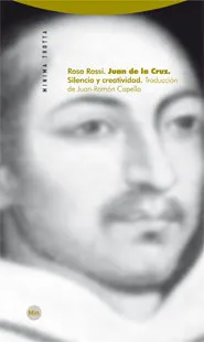 JUAN DE LA CRUZ -SILENCIO Y CREATIVIDAD-