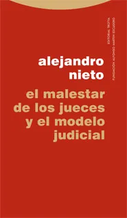 MALESTAR DE LOS JUECES Y EL MODELO JUDICIAL,EL