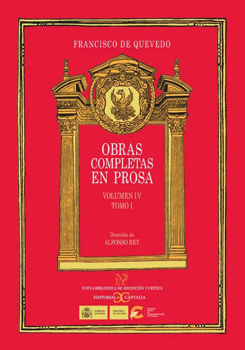 Obras completas en prosa. Volumen IV: Tratados morales. Tomo I