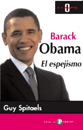 BARACK OBAMA - EL ESPEJISMO -